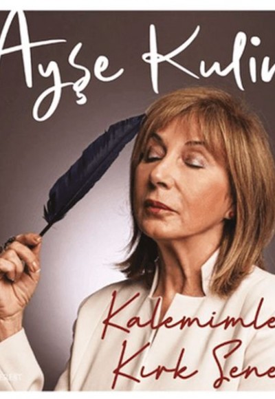 Kalemimle Kırk Sene (Ciltli)