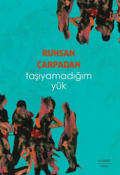 Taşıyamadığım Yük