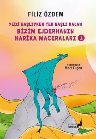 Yedi Başlı Ejderhanın Başından Geçen Çok Acayip Şeyler 2