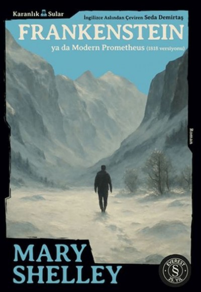 Frankenstein Ya Da Modern Prometheus (1818 Versiyonu) Frankenstein Ya Da Modern Prometheus (1818 Versiyonu)