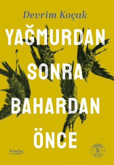 Yağmurdan Sonra Bahardan Önce Yağmurdan Sonra Bahardan Önce