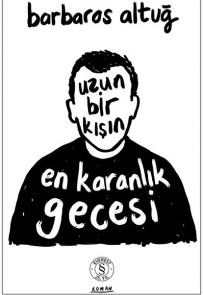 Uzun Bir Kışın En Karanlık Gecesi Uzun Bir Kışın En Karanlık Gecesi