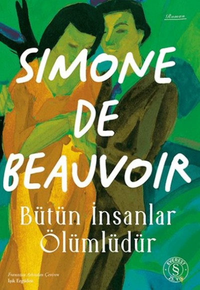 Bütün İnsanlar Ölümlüdür Bütün İnsanlar Ölümlüdür