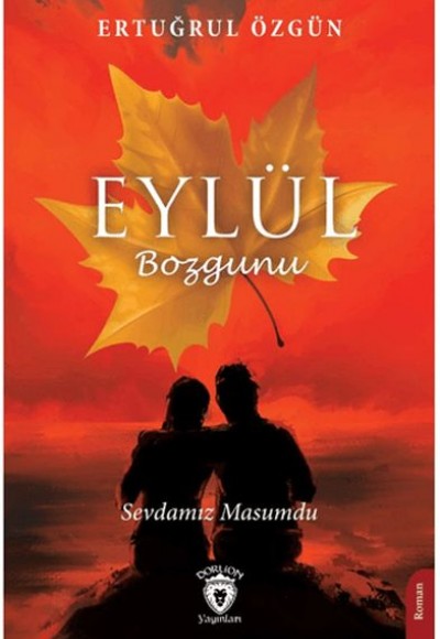 Eylül Bozgunu Sevdamız Masumdu