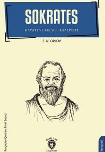 Sokrates - Hayatı ve Felsefi Faaliyeti