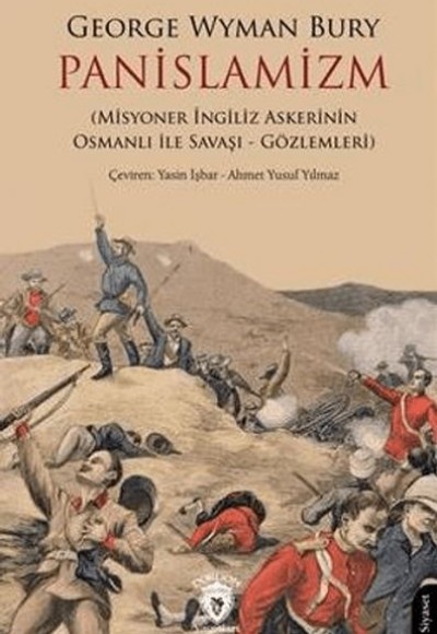 Panislamizm (Misyoner İngiliz Askerinin Osmanlı İle Savaşı - Gözlemleri)