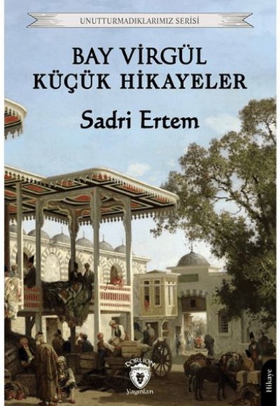 Bay Virgül Küçük Hikayeler