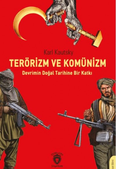 Terörizm ve Komünizm Devrimin Doğal Tarihine Bir Katkı