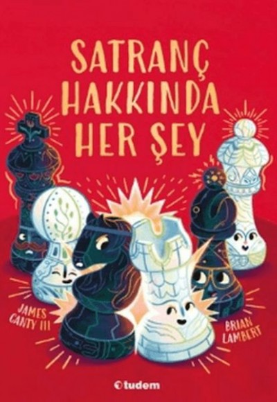 Satranç Hakkında Her Şey Satranç Hakkında Her Şey