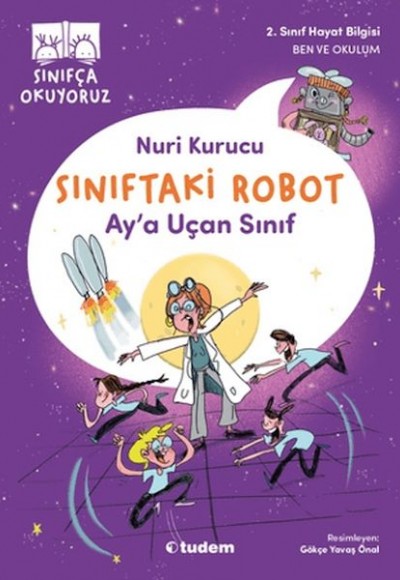 Sınıftaki Robot: Ay'a Uçan Sınıf