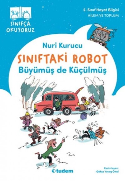 Sınıftaki Robot: Büyümüş de Küçülmüş