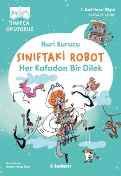 Sınıftaki Robot: Her Kafadan Bir Dilek