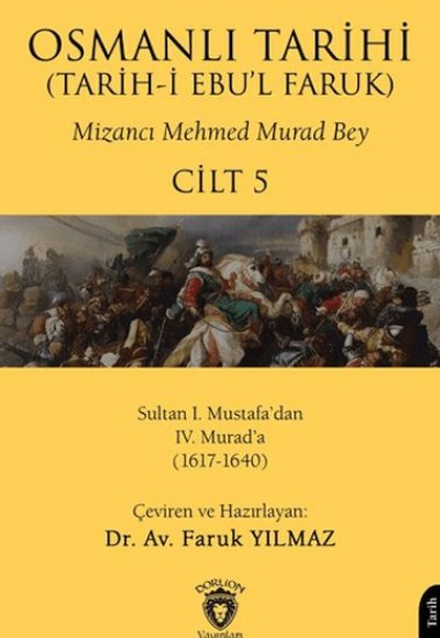 Osmanlı Tarihi (Tarih-i Ebu'l Faruk) Cilt 5