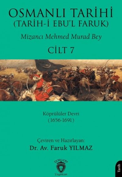 Osmanlı Tarihi (Tarih-i Ebu'l Faruk) Cilt 7