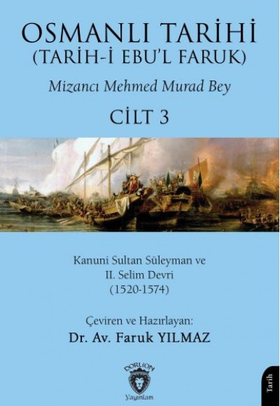 Osmanlı Tarihi (Tarih-İ Ebu’l Faruk) Cilt 3