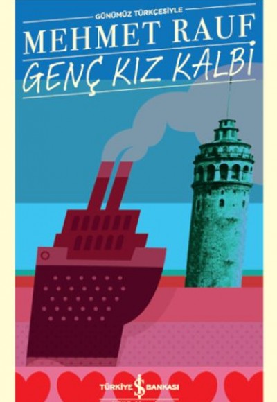 Genç Kız Kalbi - Türk Edebiyatı Klasikleri