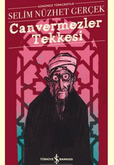 Canvermezler Tekkesi - Türk Edebiyatı Klasikleri