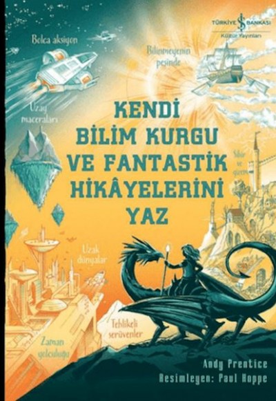 Kendi Bilim Kurgu ve Fantastik Hikâyelerini Yaz Kendi Bilim Kurgu ve Fantastik Hikâyelerini Yaz