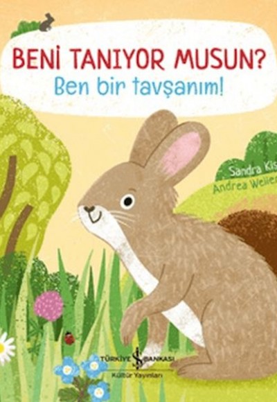 Beni Tanıyor Musun? Ben Bir Tavşanım!