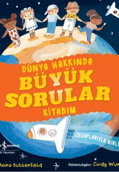 Dünya Hakkında Büyük Sorular Kitabım
