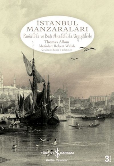 İstanbul Manzaraları  Rumeli'de ve Batı Anadolu'da Gezintilerle