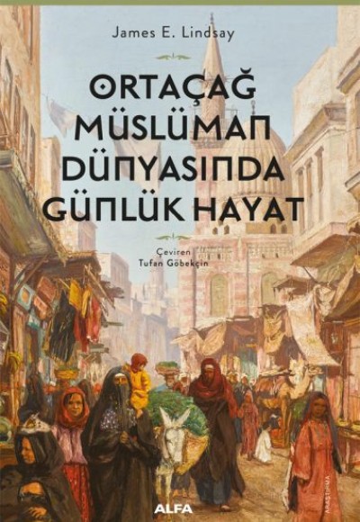 Ortaçağ Müslüman Dünyasında Günlük Hayat