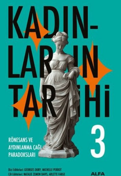 Kadınların Tarihi 3 - Rönesans ve Aydınlanma Çağı Paradoksları