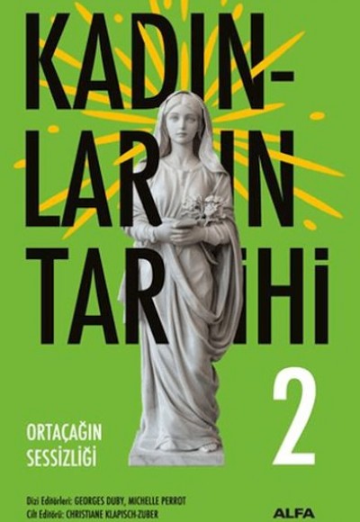 Kadınların Tarihi 2 - Ortaçağın Sessizliği (Ciltli)