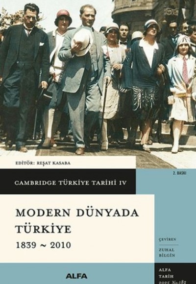 Cambridge Türkiye Tarihi 4 - Modern Dünyada Türkiye 1839 - 2010