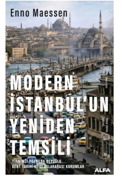 Modern İstanbul’un Yeniden Temsili