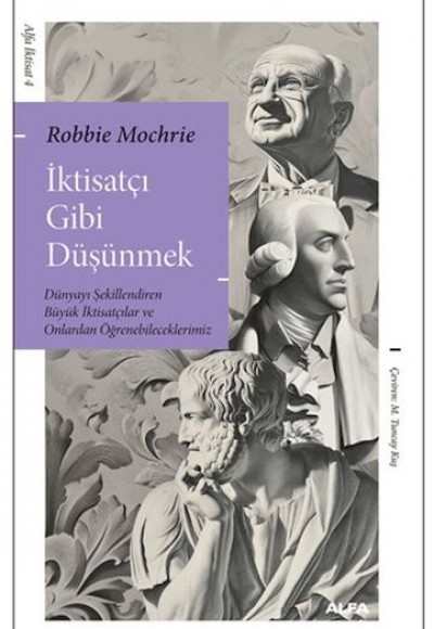İktisatçı Gibi Düşünmek İktisatçı Gibi Düşünmek