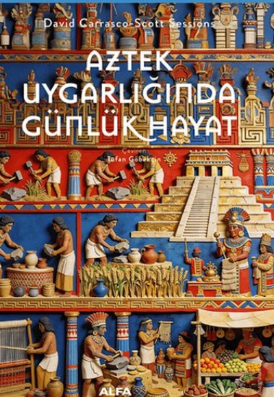 Aztek Uygarlığında Günlük Hayat