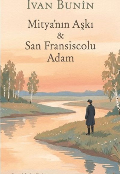 Mitya'nın Aşkı & San Fransiscolu Adam