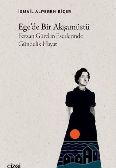 Ege'de Bir Akşamüstü