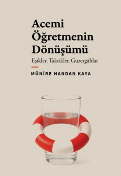 Acemi Öğretmenin Dönüşümü Acemi Öğretmenin Dönüşümü