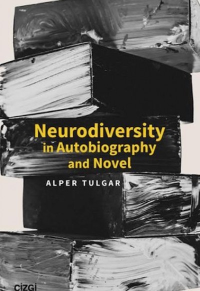 Neurodiversity In Autobiography and Novel