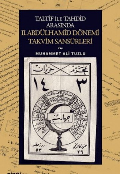 Taltif ile Tahdid Arasında II. Abdülhamid Dönemi Takvim Sansürleri