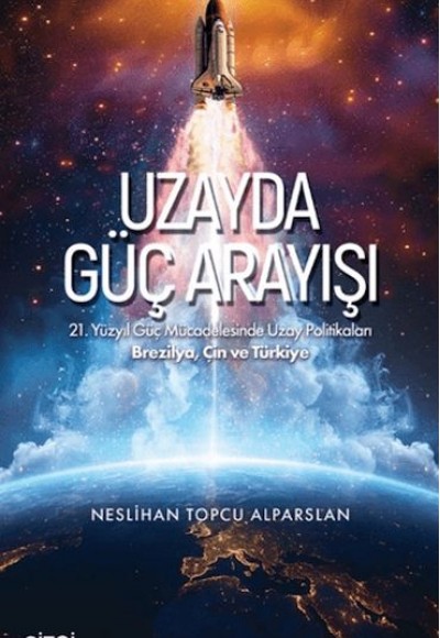 Uzayda Güç Arayışı