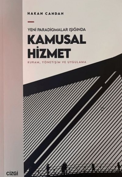 Yeni Paradigmalar Işığında Kamusal Hizmet
