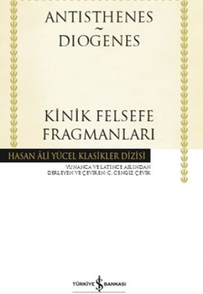Kinik Felsefe Fragmanları - Hasan Ali Yücel Klasikleri (Ciltli)