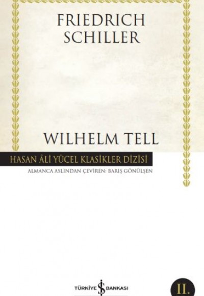 Wilhelm Tell - Hasan Ali Yücel Klasikleri