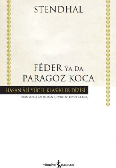 Feder Ya Da Paragöz Koca - Hasan Ali Yücel Klasikleri (Ciltli)