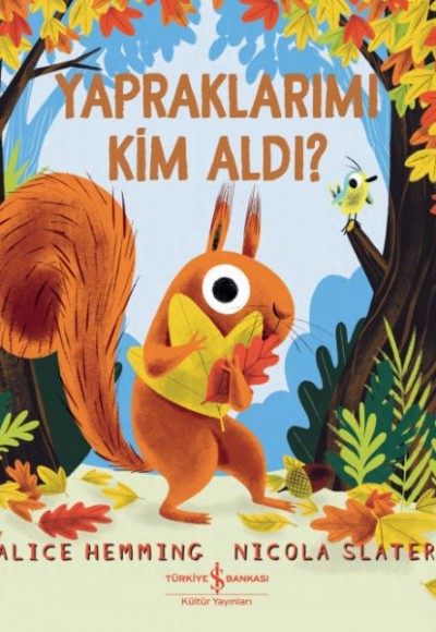 Yapraklarımı Kim Aldı?