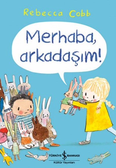 Merhaba, Arkadaşım!