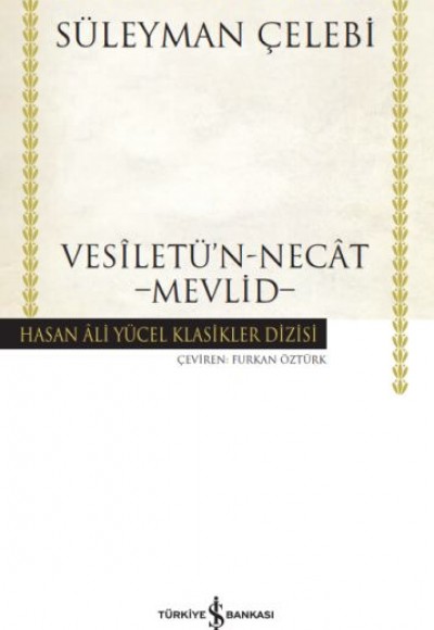 Vesiletü'n-Necat - Mevlid - Hasan Ali Yücel Klasikleri