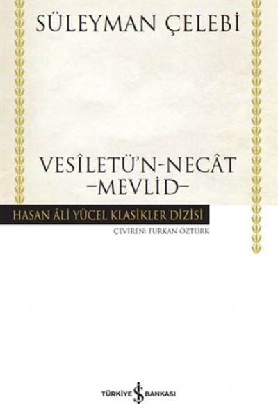 Vesiletü'n-Necat - Mevlid - Hasan Ali Yücel Klasikleri (Ciltli)