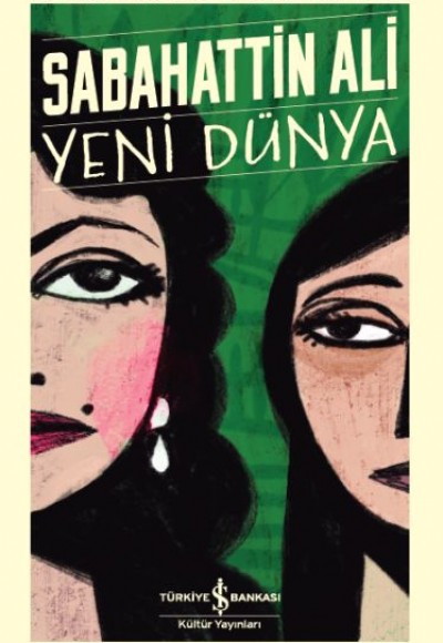 Yeni Dünya - Türk Edebiyatı Klasikleri (Şömizli)