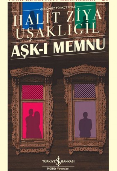 Aşk-ı Memnu - Türk Edebiyatı Klasikleri (Şömizli)