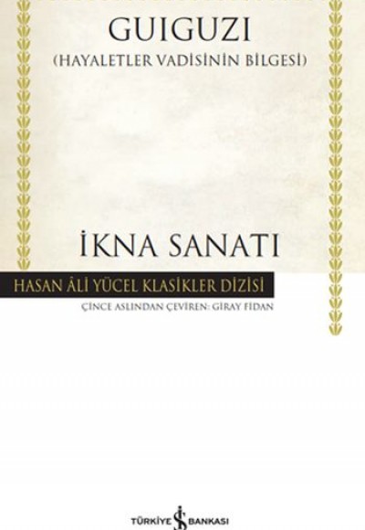 İkna Sanatı - Hasan Ali Yücel Klasikleri (Ciltli)