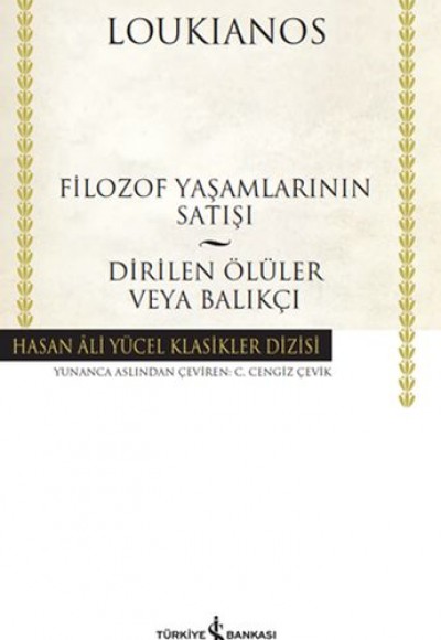 Filozof Yaşamlarının Satışı - Dirilen Ölüler veya Balıkçı - Hasan Ali Yücel Klasikleri (Ciltli)